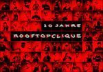 10 Jahre Rooftop Clique@((szene)) Wien