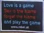 Gruppenavatar von love is a neme sex is a game forgrt the name and play the game