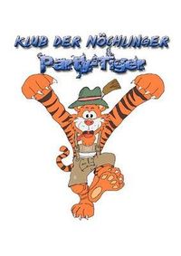 Gruppenavatar von DIE NÖCHLINGER PARTYTIGER- EVENT GMBH