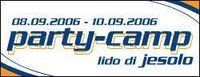 Party-Camp 2006 Lido di Jesolo@Camping 3 Sterne