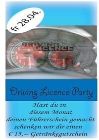 Driving Licence Party@Phönix