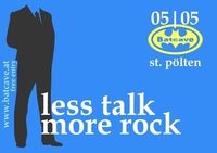 Less Talk More Rock@Batcave