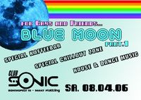 Blue Moon Part. 1@Club Sonic