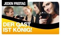 Der Gast ist König