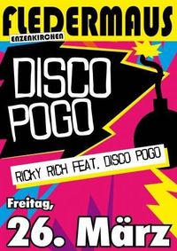 Ricky Rich feat. Disco Pogo@Fledermaus Enzenkirchen