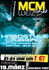 Hardstyle Clubbing!@MCM Weiz light