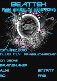 19.März 2010 BEATTEK im FLY Prambachkirchen "from Minimal to Hardtechno"