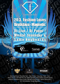 Fashion Loves Bratislava - Magnetic@The Club Bratislava