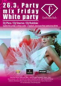 Party Mix Friday  White Party@The Club Bratislava