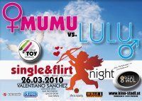 Mumu vs. Lulu!!! Die verrückteste Single Party Österreichs!!!@Kino-Stadl