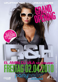 Grand Opening R&H! Rhythm and House@Partyhouse Reloaded