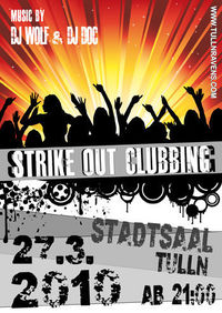 Strike Out Clubbing@Stadtsaal