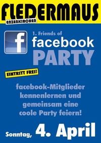 1. Friends of Facebook Party@Fledermaus Enzenkirchen