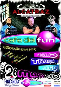 Cafe del Fun@Alcatraz Disco Club
