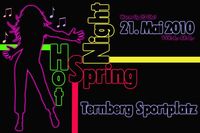 Hot Spring Night @Sportplatz