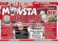 Monsta Euro Party@Bollwerk