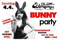 Bunny Party@Till Eulenspiegel