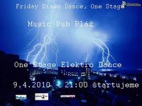 Electro Dance, One stage@Music Pub Pláž