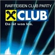 Raiffeisen Club Party@Empire St. Martin