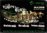 Videodisko/retro style@Caribic Club