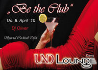 Be the Club@Und Lounge