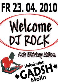 Welcome DJ Rock@Gadsh