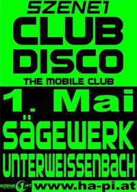 Szene1 CLUBDISCO@Sägewerk