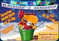 Ballermann Party -Balneario 6@Kellerbar Gh. Kreuzer