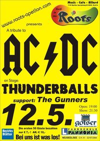 A tribute to AC/DC! Thunderballs live, support:The Gunners