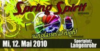 Spring Spirit - sunglasses at night reloaded@Sportplatz