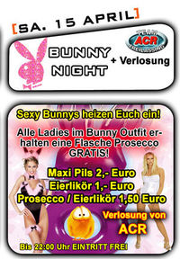 Bunny Night@Ballhaus Freilassing