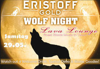 Eristoff Gold Wolf Night@Lava Lounge Linz