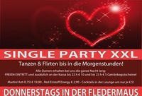 Single Party XXL@Fledermaus Graz