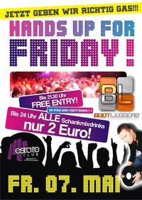 Hands Up for Friday@Club Estate