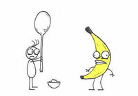 my spoon is too big!!!-----i´m a banana!!