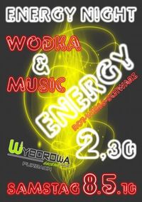Energy Night@Wyborowa