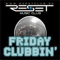 Friday Clubbin'@Reset Club