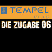 Der Tempel-Club - Die Zugabe 06@Empire