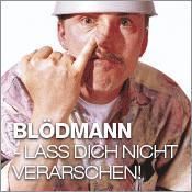 Blödmann-Laß Dich nicht verarschen!@Empire St. Martin