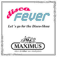 Disco Fever@Maximus