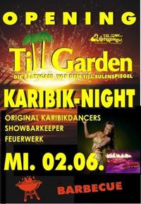 Till Garden Opening - Karibik Night@Till Eulenspiegel