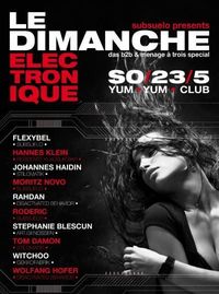 Le Dimanche Electronique@Yum Yum - Club