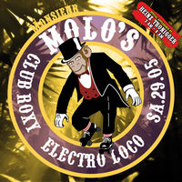 Monsieur Molo`s Electro Loco!