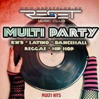 Multi Party@Reset Club