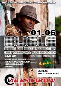 More Fyah Special: Bugle & More@Volksgarten Clubdisco