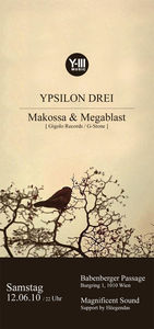 Ypsilon Drei pres. Makossa & Megablast@Babenberger Passage