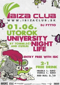 University Night Life@Ibiza Club