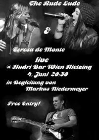 The Rude Lude,Teresa de Monte & Markus Niedermeyer @ Hudri Bar Wien@Hudri Bar Hietzing