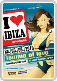 I love Ibiza - Temple of Love@Citypark Graz
