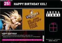 Happy Birthday XXL und Eristoff Gold Tour@Arena Tirol